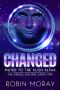 [The Omega Colony 01] • Changed · Mated to the Alien Alpha (The Omega Colony Book 1)